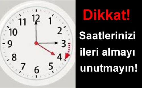 DKKAT….! “24 MART CUMARTES GECES SAATLERNZ 1 SAAT LER ALMAYI UNUTMAYINIZ!”